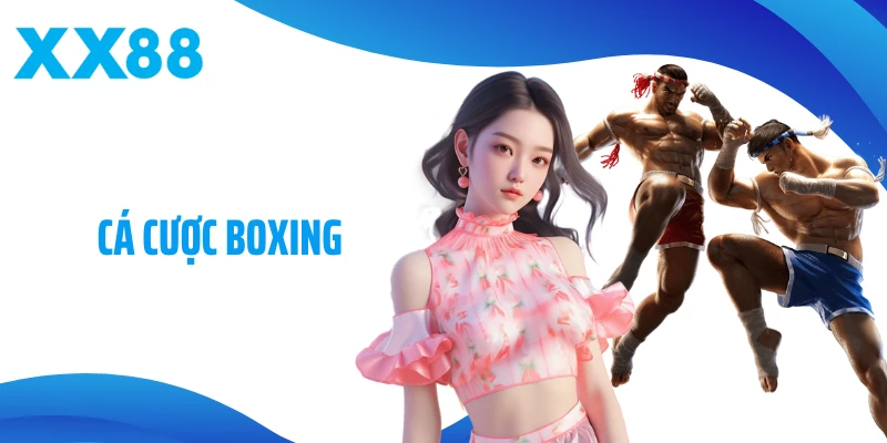 Cá Cược Boxing - Những Trận So Găng Đỉnh Cao, Đầy Kịch Tính