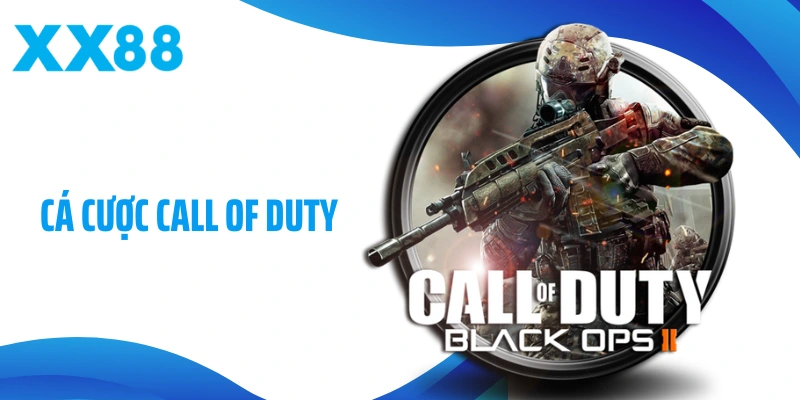 Cá Cược Call Of Duty Và Những Bí Quyết Để Giành Lợi Thế Trong Sảnh E-Sports