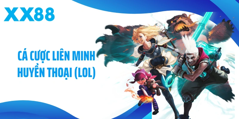 Cá Cược Liên Minh Huyền Thoại (Lol) Và Những Chiến Lược Để Nâng Cao 