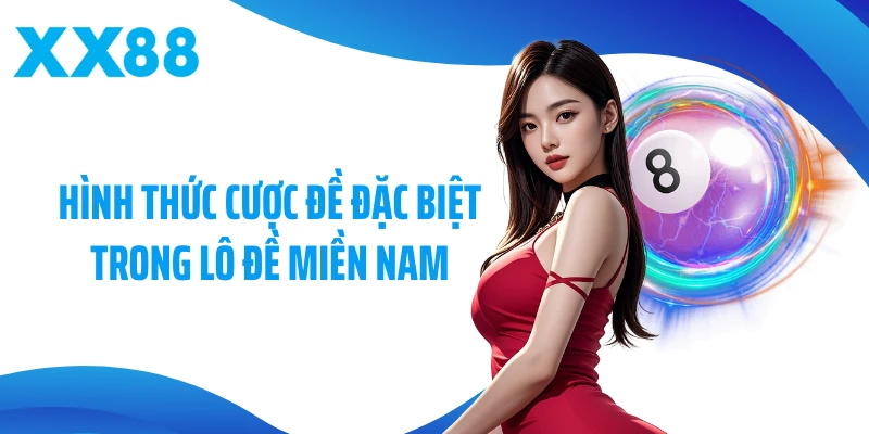 Hình thức cược đề đặc biệt trong lô đề Miền Nam