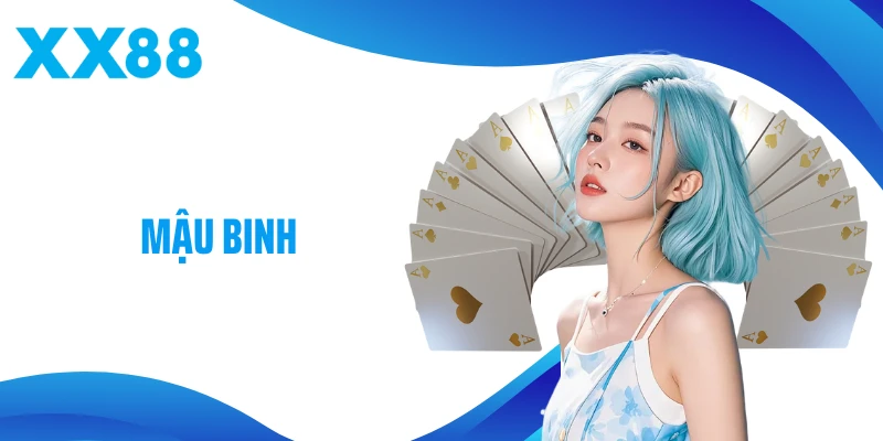 Mậu Binh XX88 - Nghệ Thuật Sắp Bài Và Tư Duy Chiến Thắng