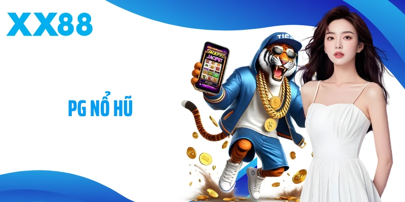 PG Nổ Hũ - Sảnh Game Săn Thưởng Đỉnh Cao Tại Nhà Cái XX88 
